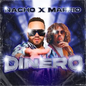 Nacho Ft Maffio – Dinero